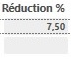 7. Réduction accordée
